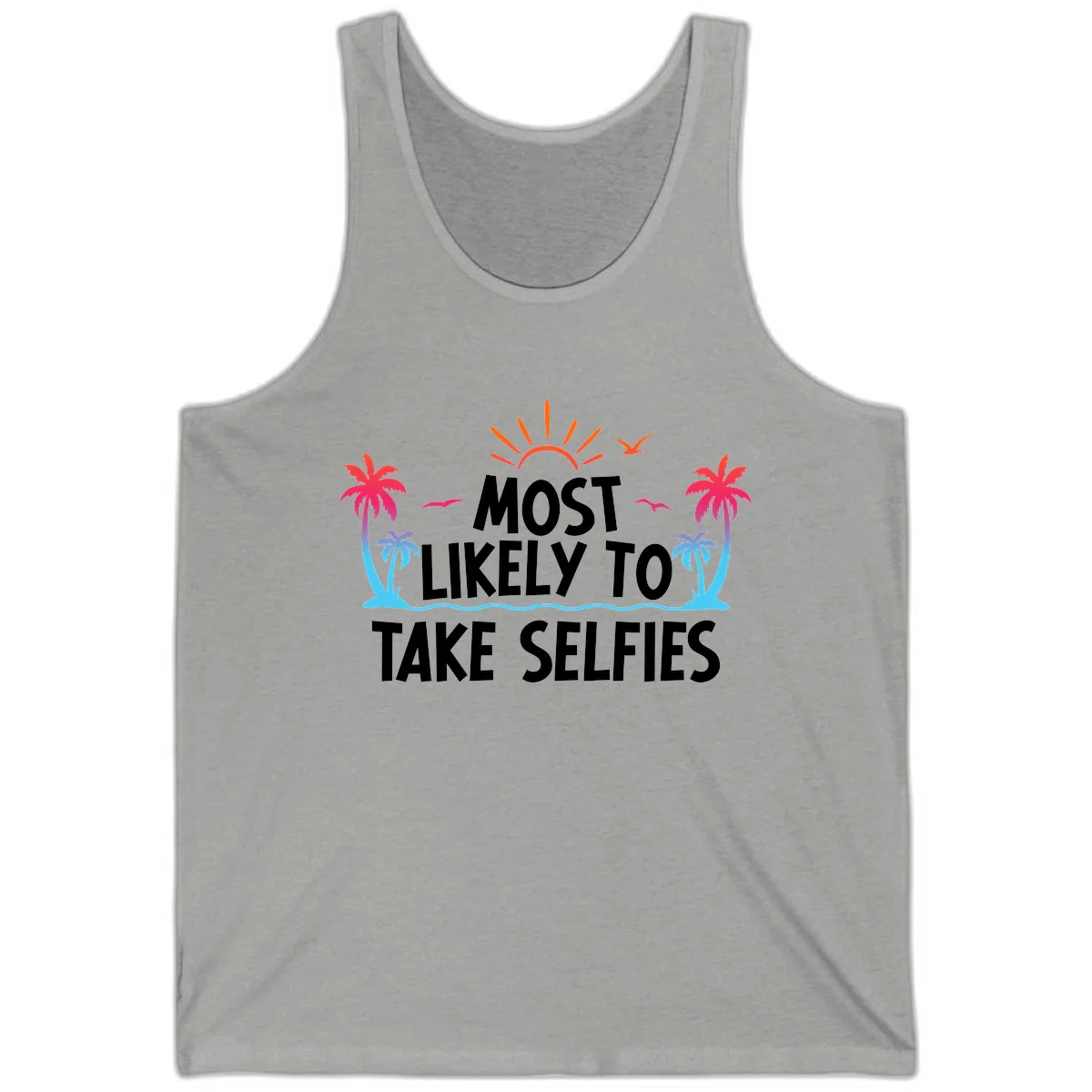 Most Likely To Take Selfies Tank in Athletic Heather