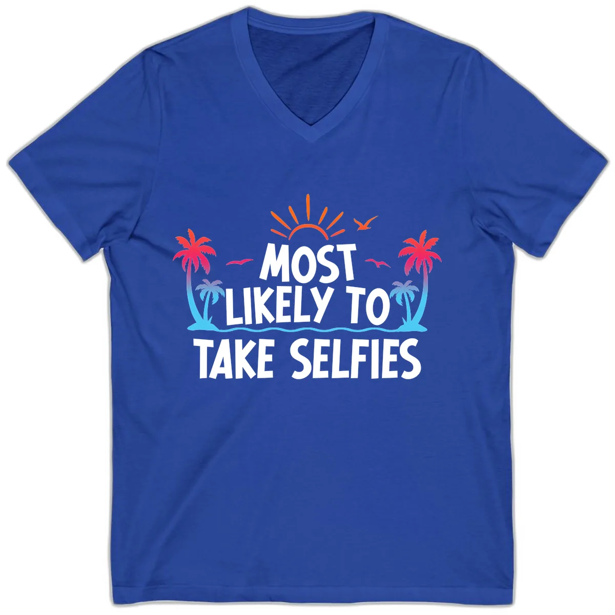 Most Likely To Take Selfies V-Neck in True Royal