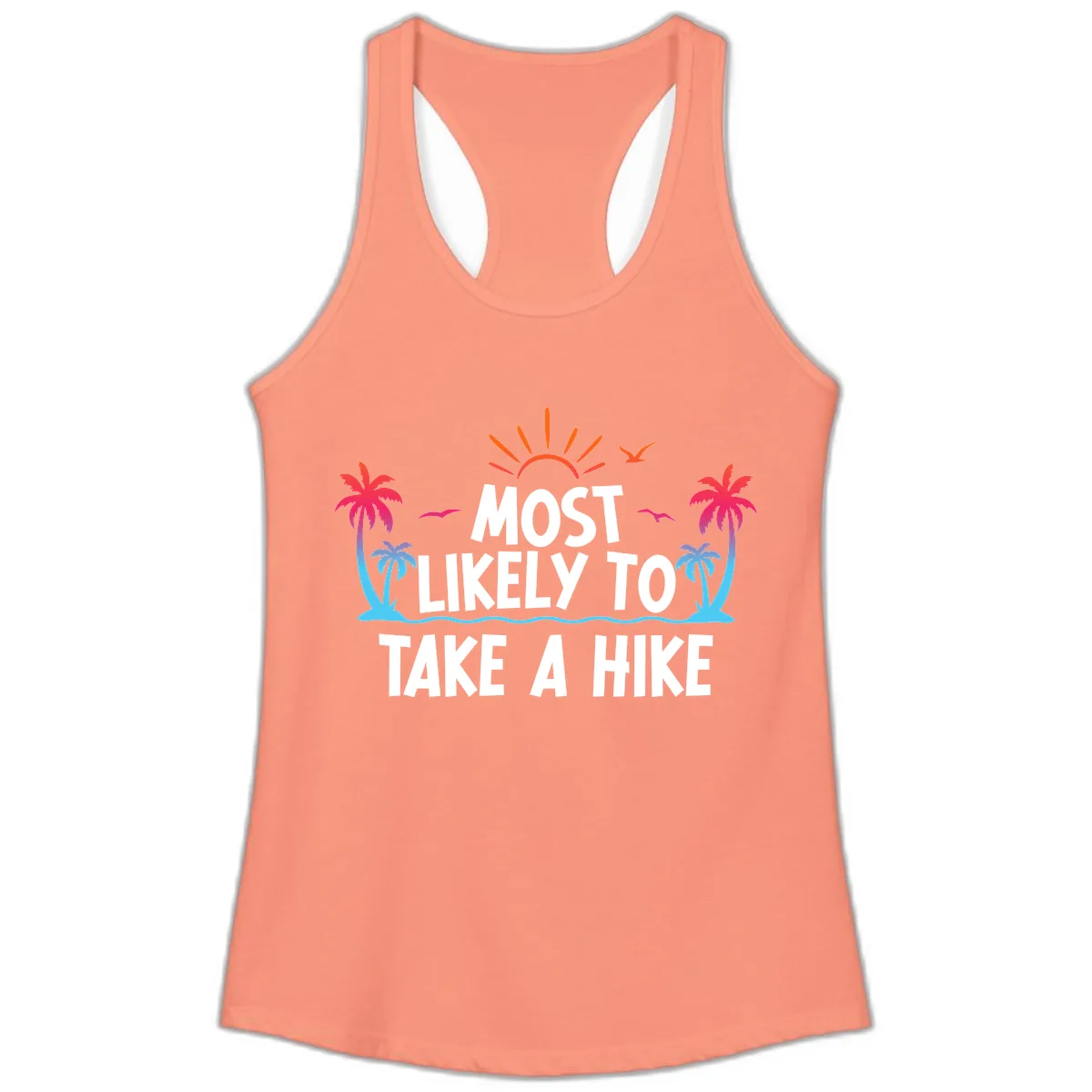 Most Likely To Take A Hike Ladies Tank in Solid Light Orange