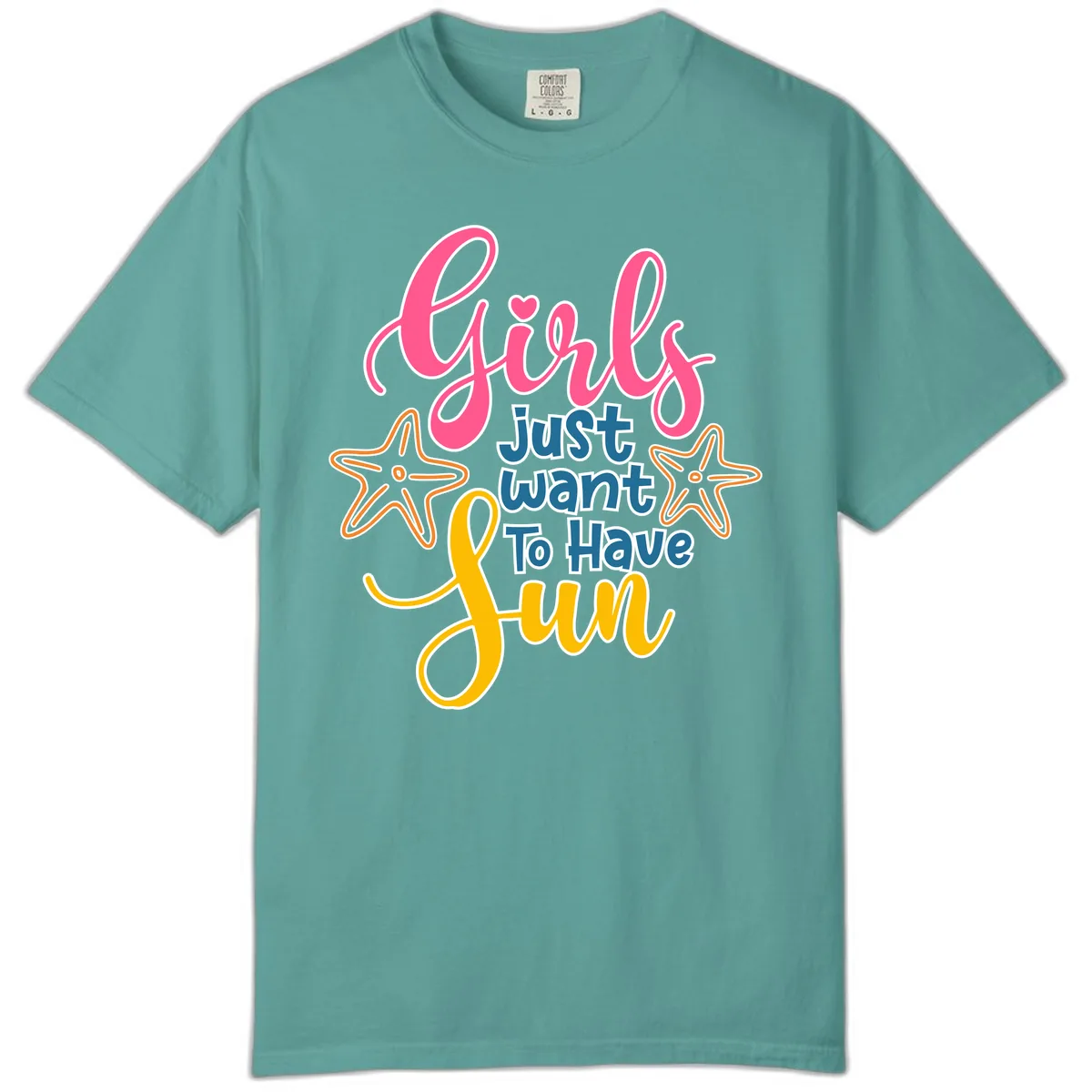 Girls Just Want To Have Fun Cruise Comfort Color in Seafoam