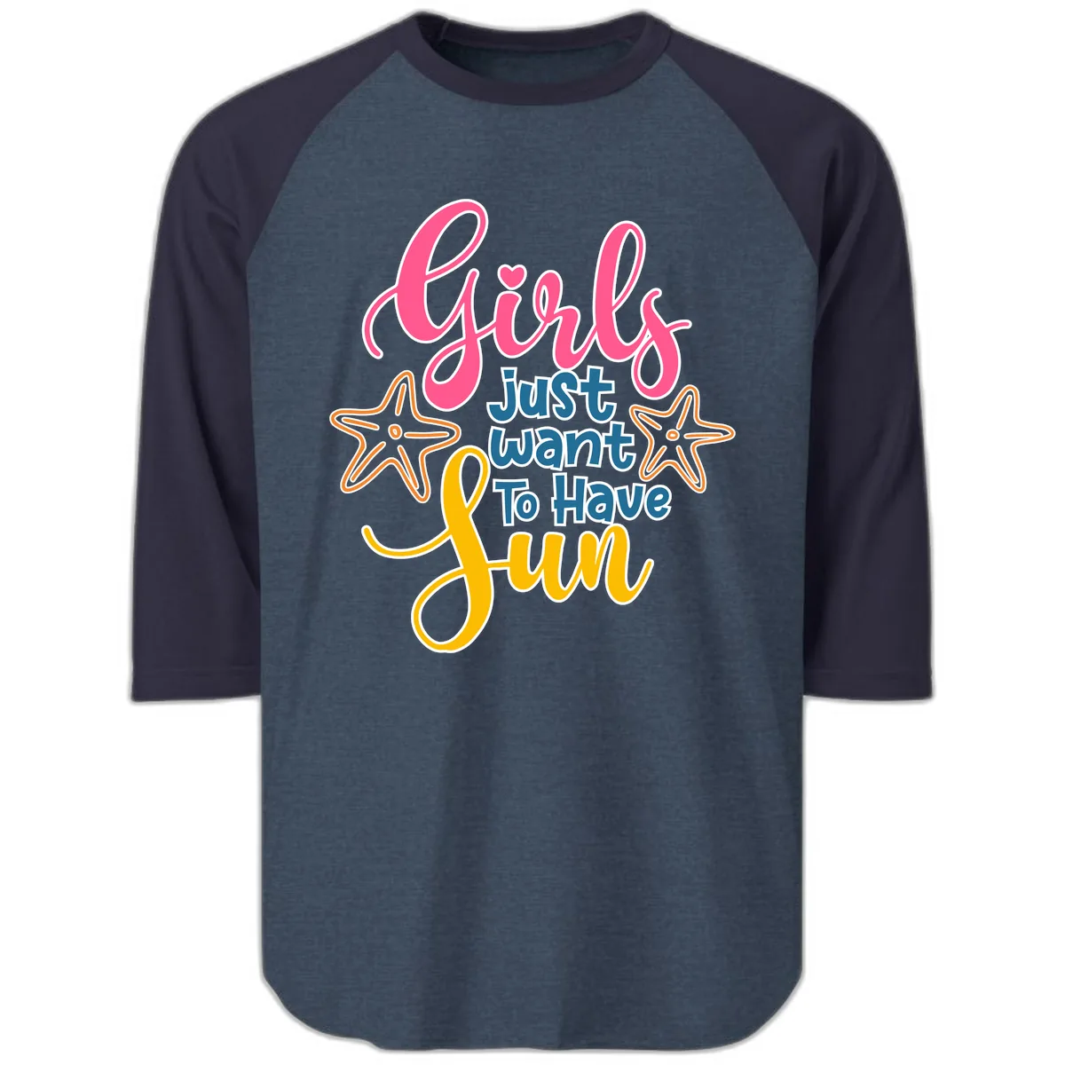 Girls Just Want To Have Fun Cruise Raglan 3/4 in Heather Denim Navy