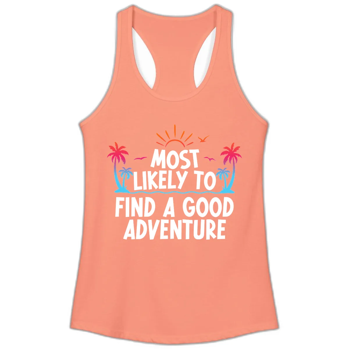 Most Likely To Find A Good Adventure Ladies Tank in Solid Light Orange