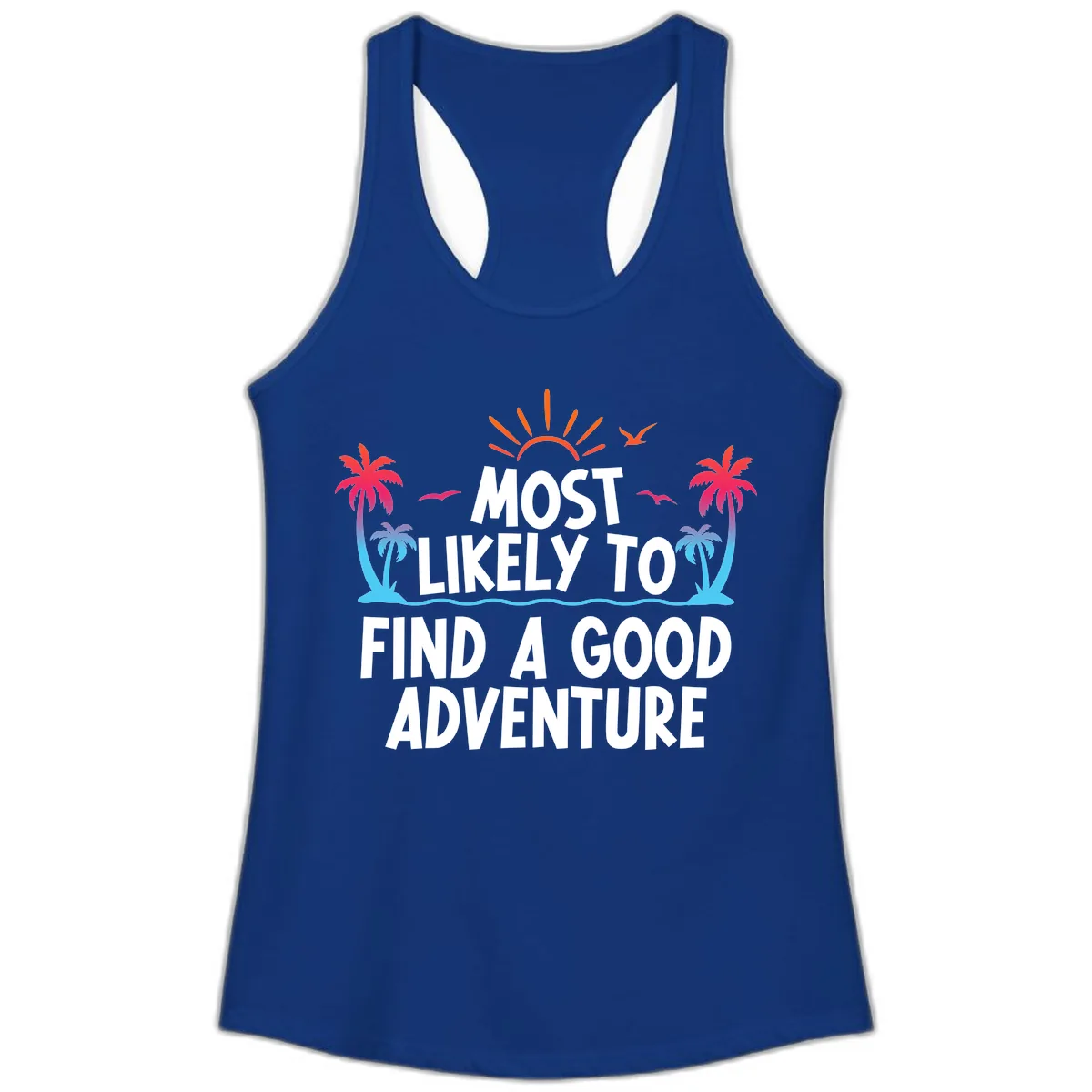 Most Likely To Find A Good Adventure Ladies Tank in Solid Royal