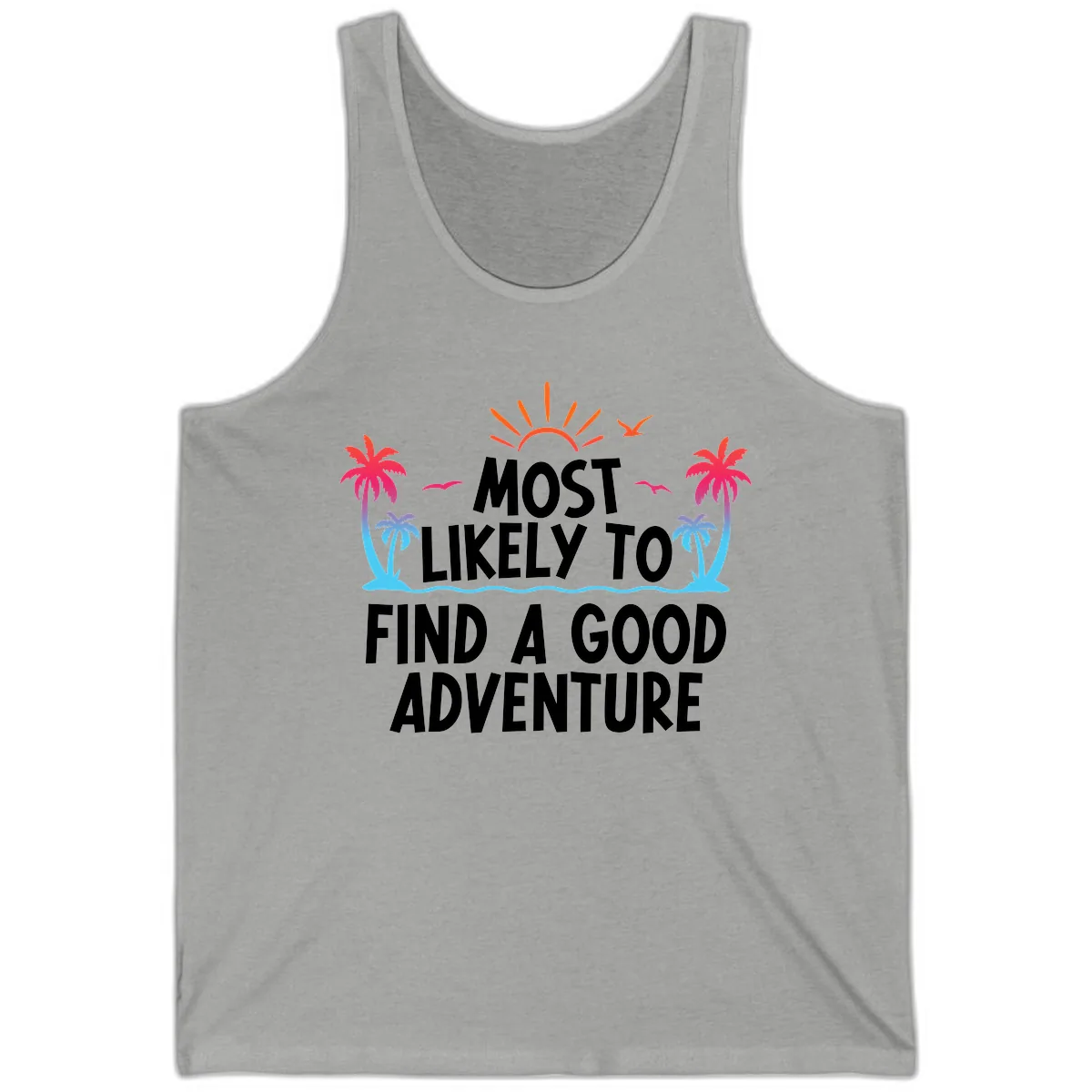 Most Likely To Find A Good Adventure Tank in Athletic Heather