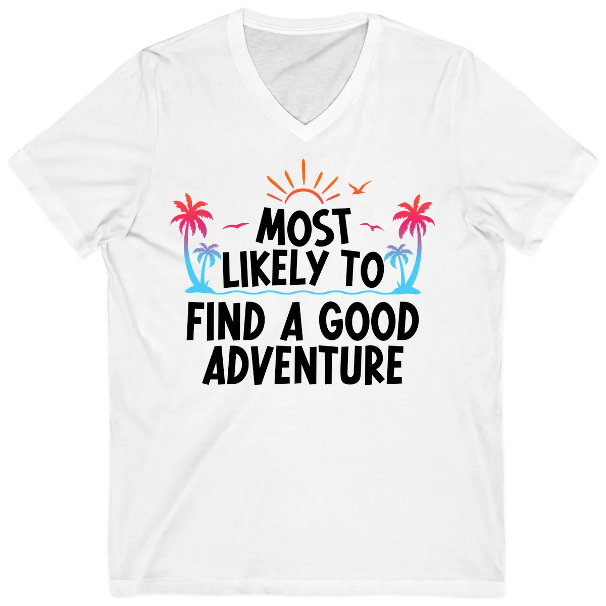 Most Likely To Find A Good Adventure V-Neck in White