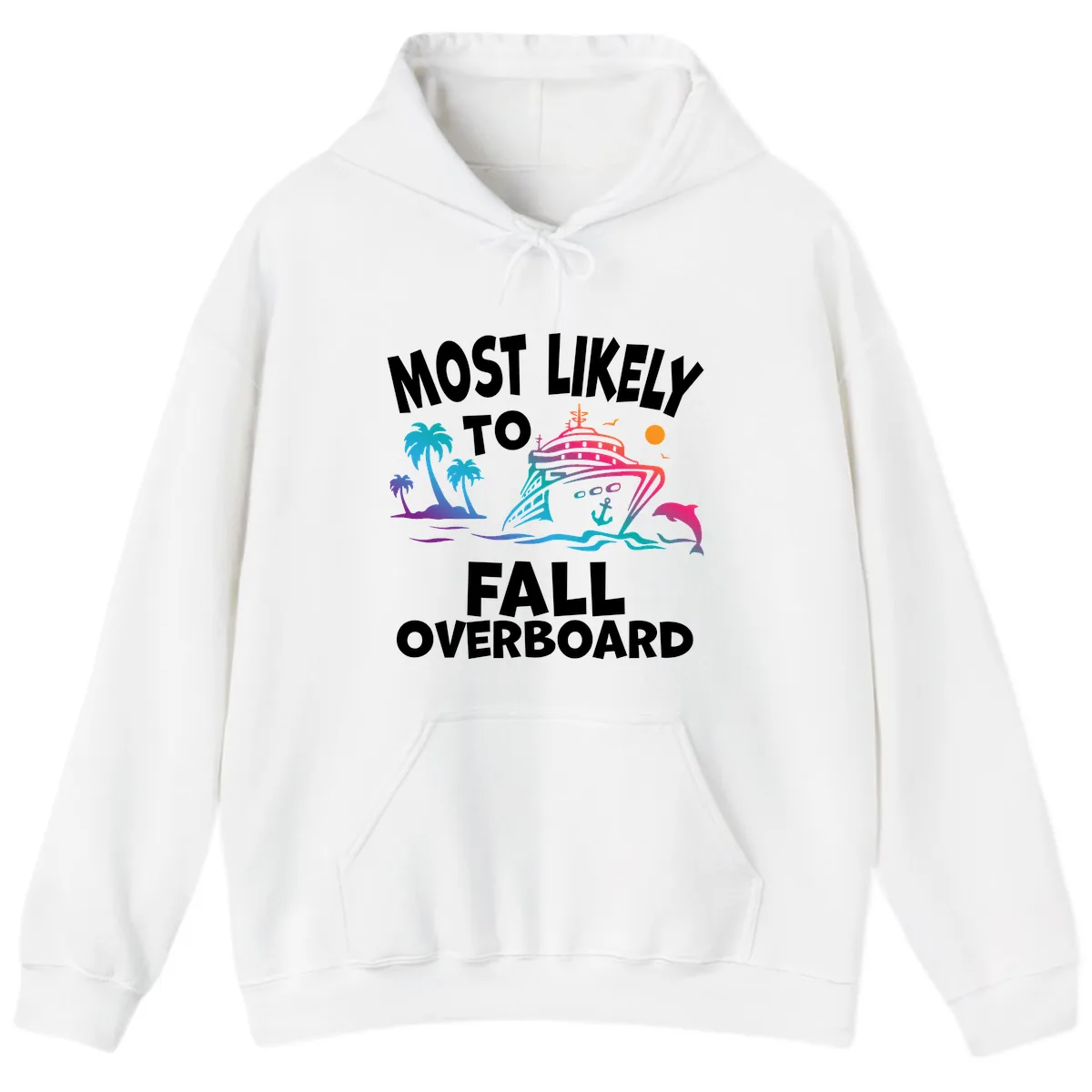 Most Likely To Fall Overboard Hoodie in White
