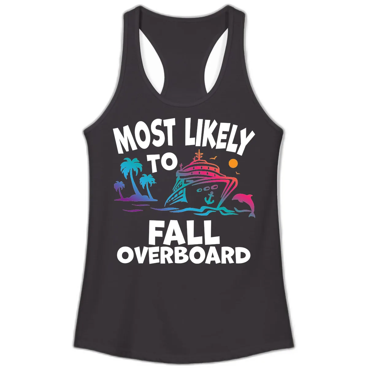 Most Likely To Fall Overboard Ladies Tank in Black