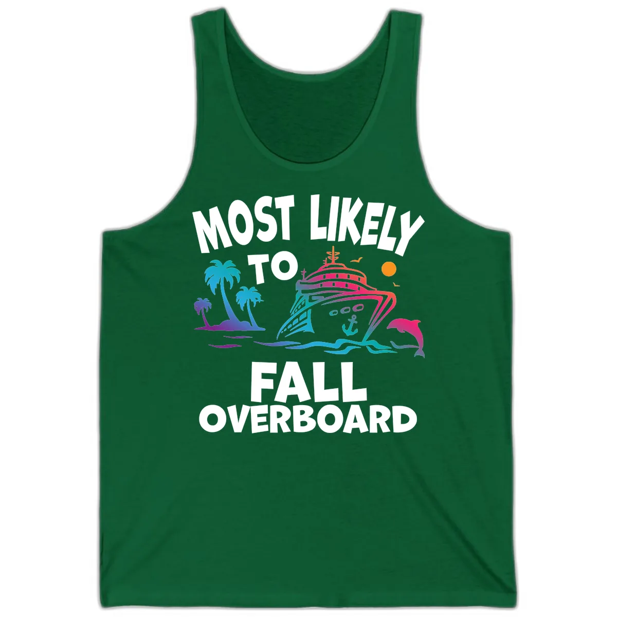 Most Likely To Fall Overboard Tank in Kelly
