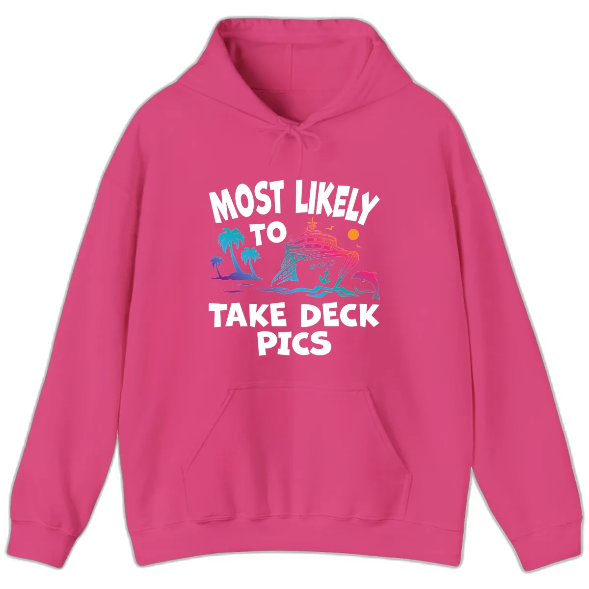 Most Likely To Take Deck Pics Hoodie in Heliconia