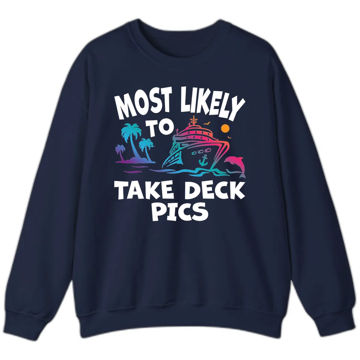Most Likely To Take Deck Pics Sweatshirt in Navy