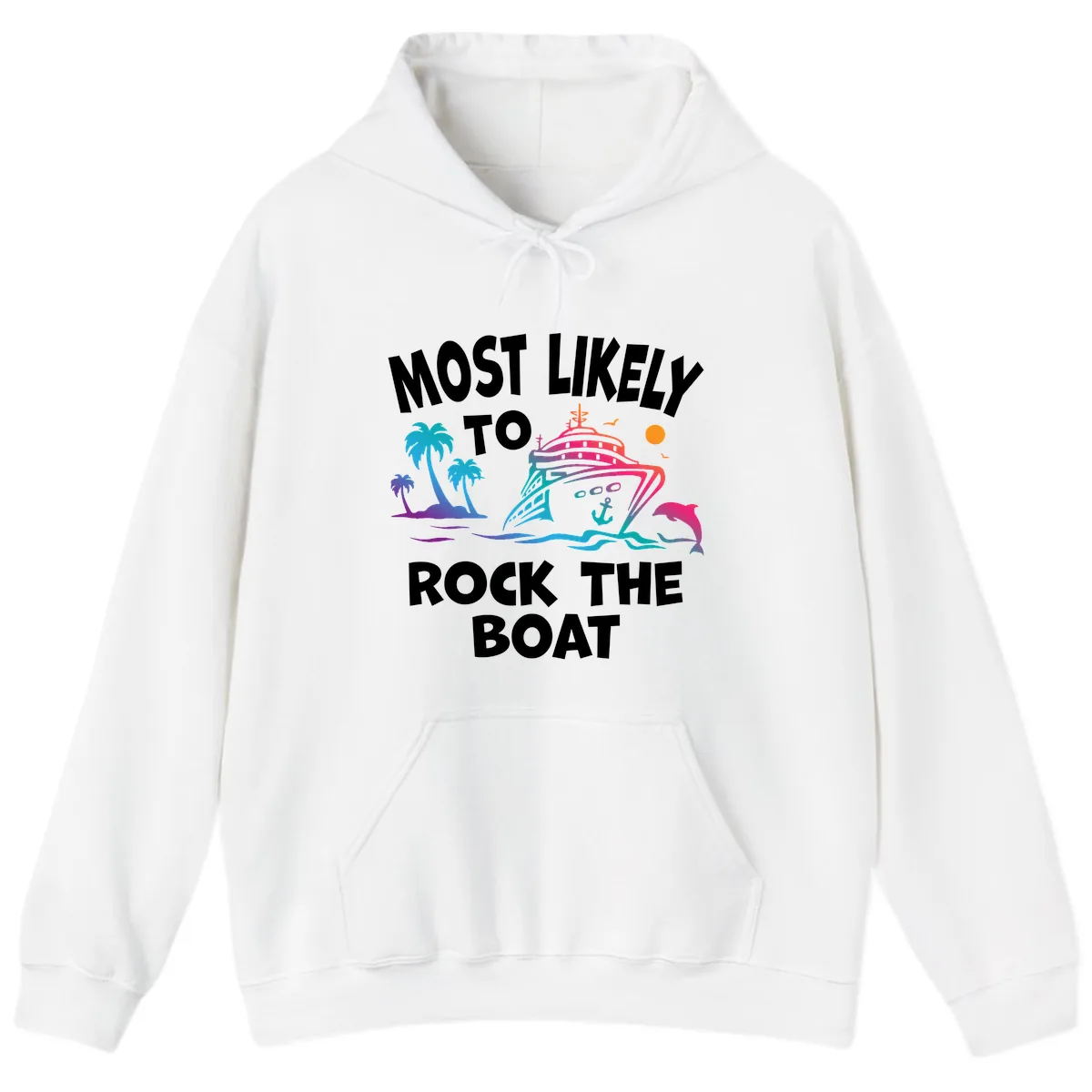 Most Likely To Rock The Boat Hoodie in White