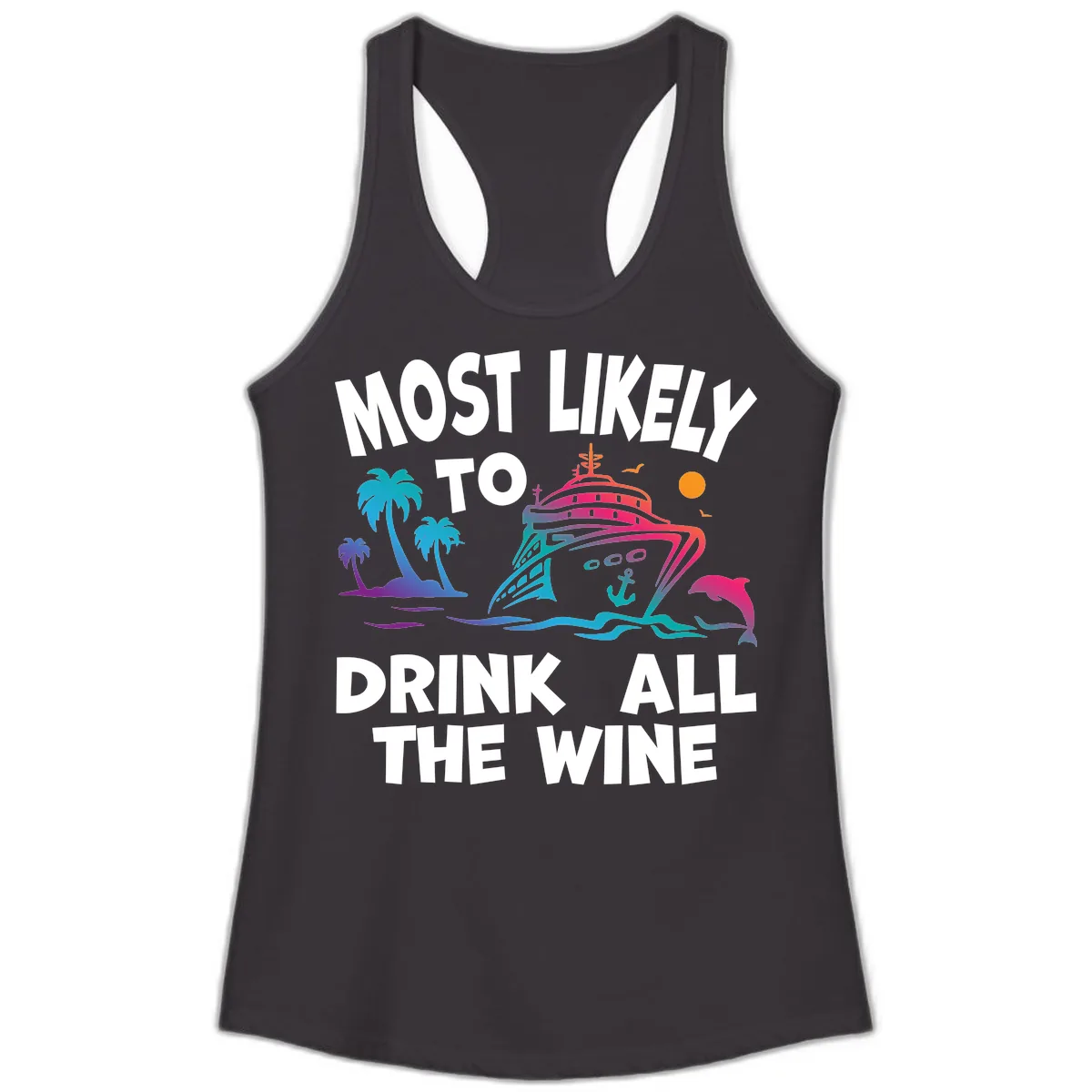 Most Likely To Drink All The Wine Ladies Tank in Black