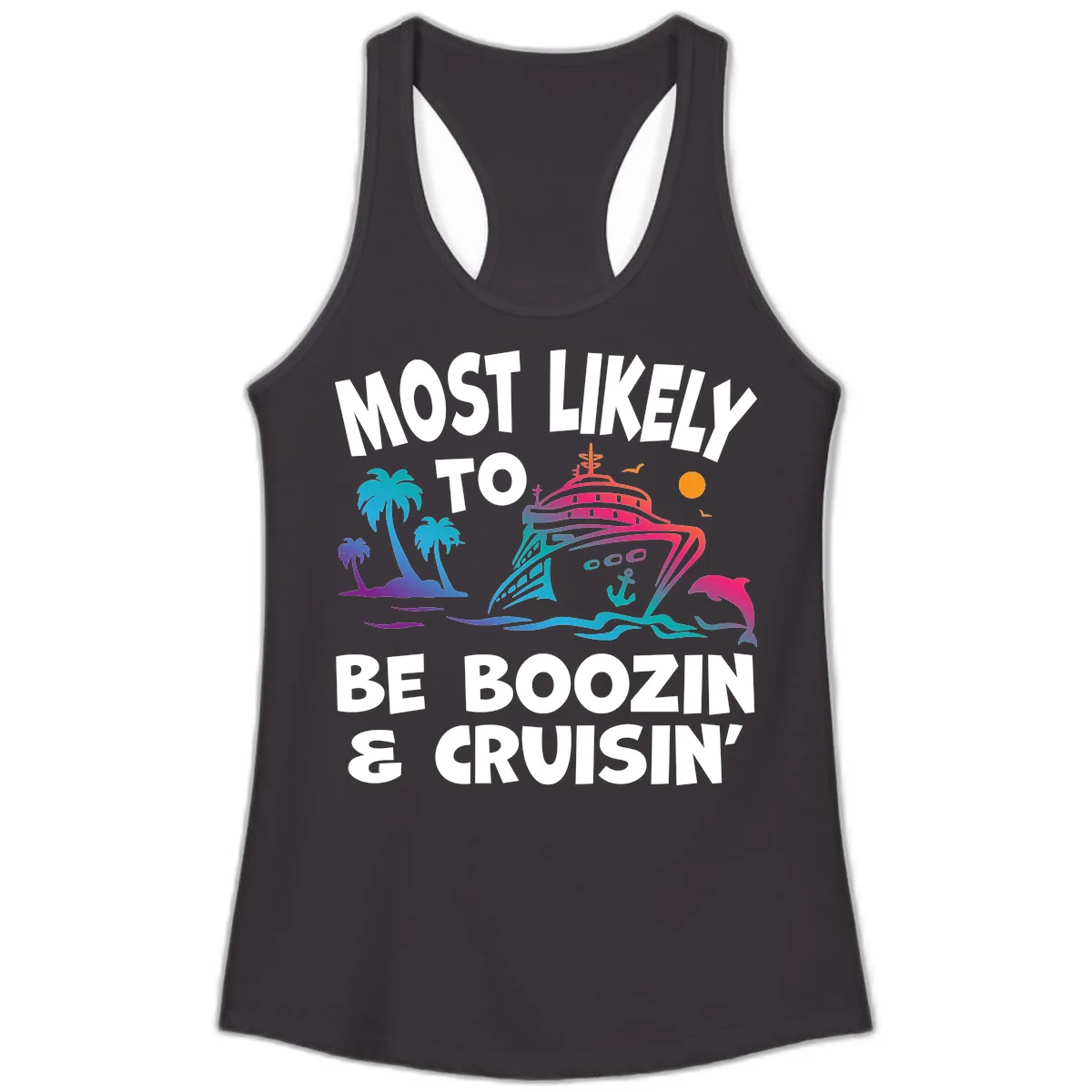 Most Likely To Be Boozin & Cruisin Ladies Tank in Black