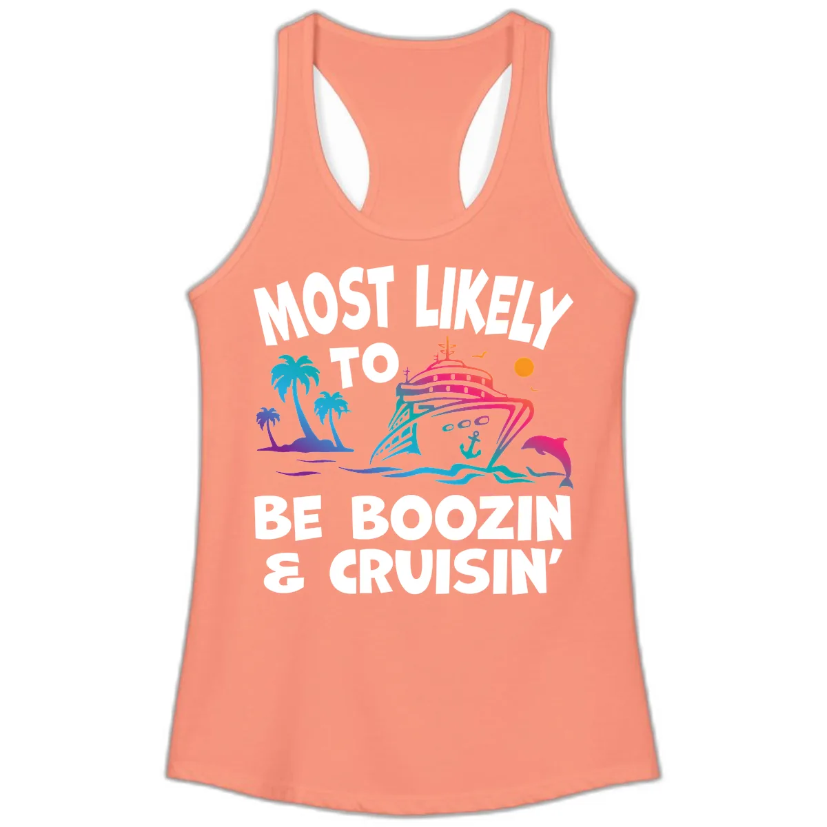 Most Likely To Be Boozin & Cruisin Ladies Tank in Solid Light Orange