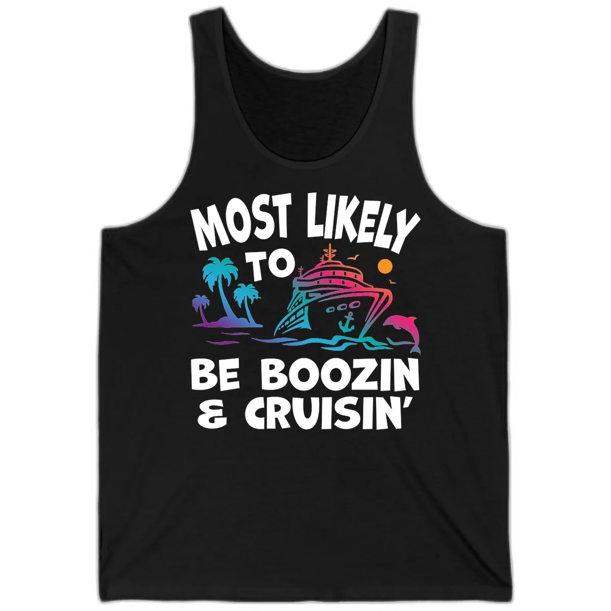 Most Likely To Be Boozin & Cruisin Tank in Black