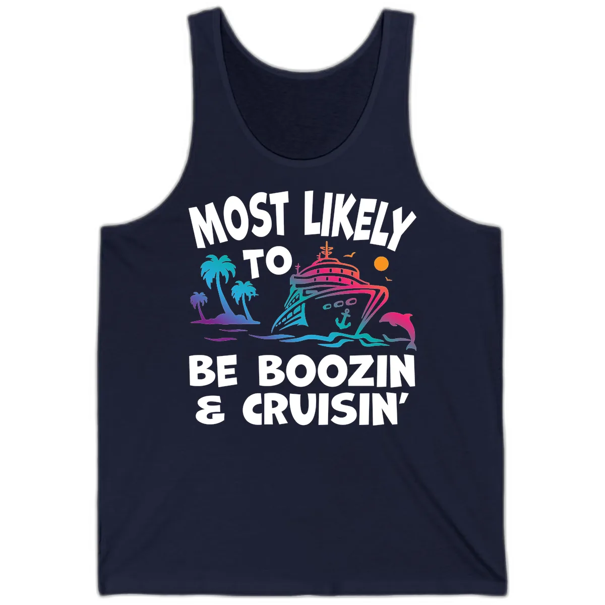 Most Likely To Be Boozin & Cruisin Tank in Navy