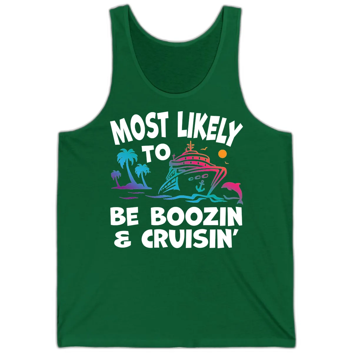 Most Likely To Be Boozin & Cruisin Tank in Kelly