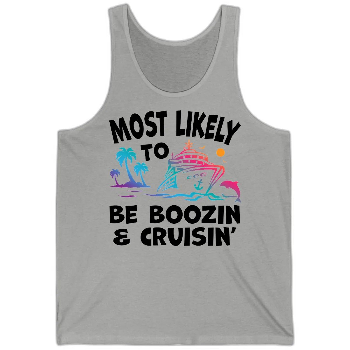 Most Likely To Be Boozin & Cruisin Tank in Athletic Heather