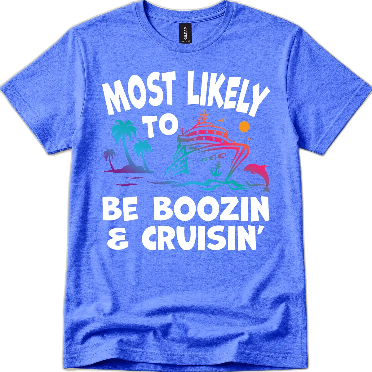 Most Likely To Be Boozin & Cruisin T-Shirt in Heather Royal