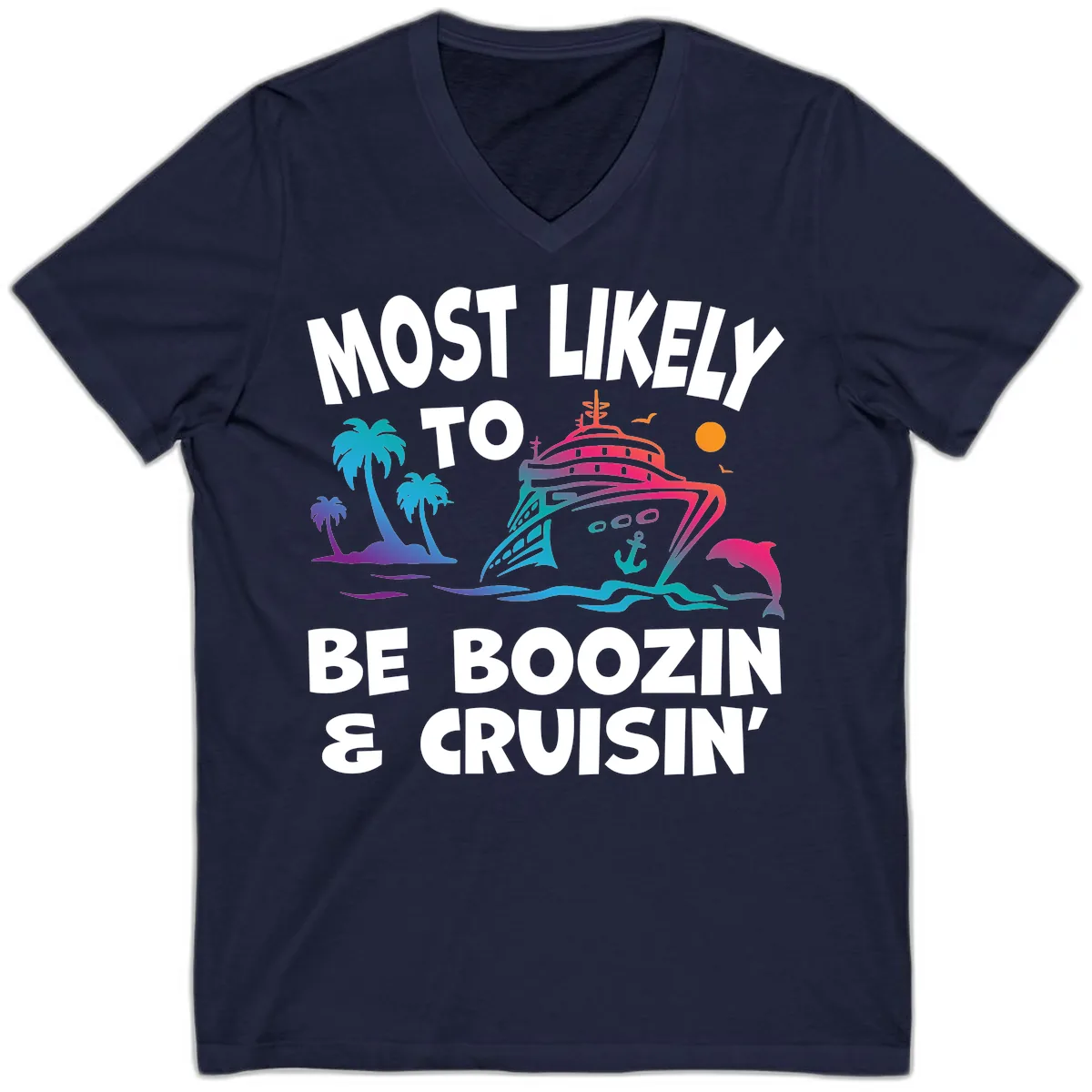 Most Likely To Be Boozin & Cruisin V-Neck in Navy