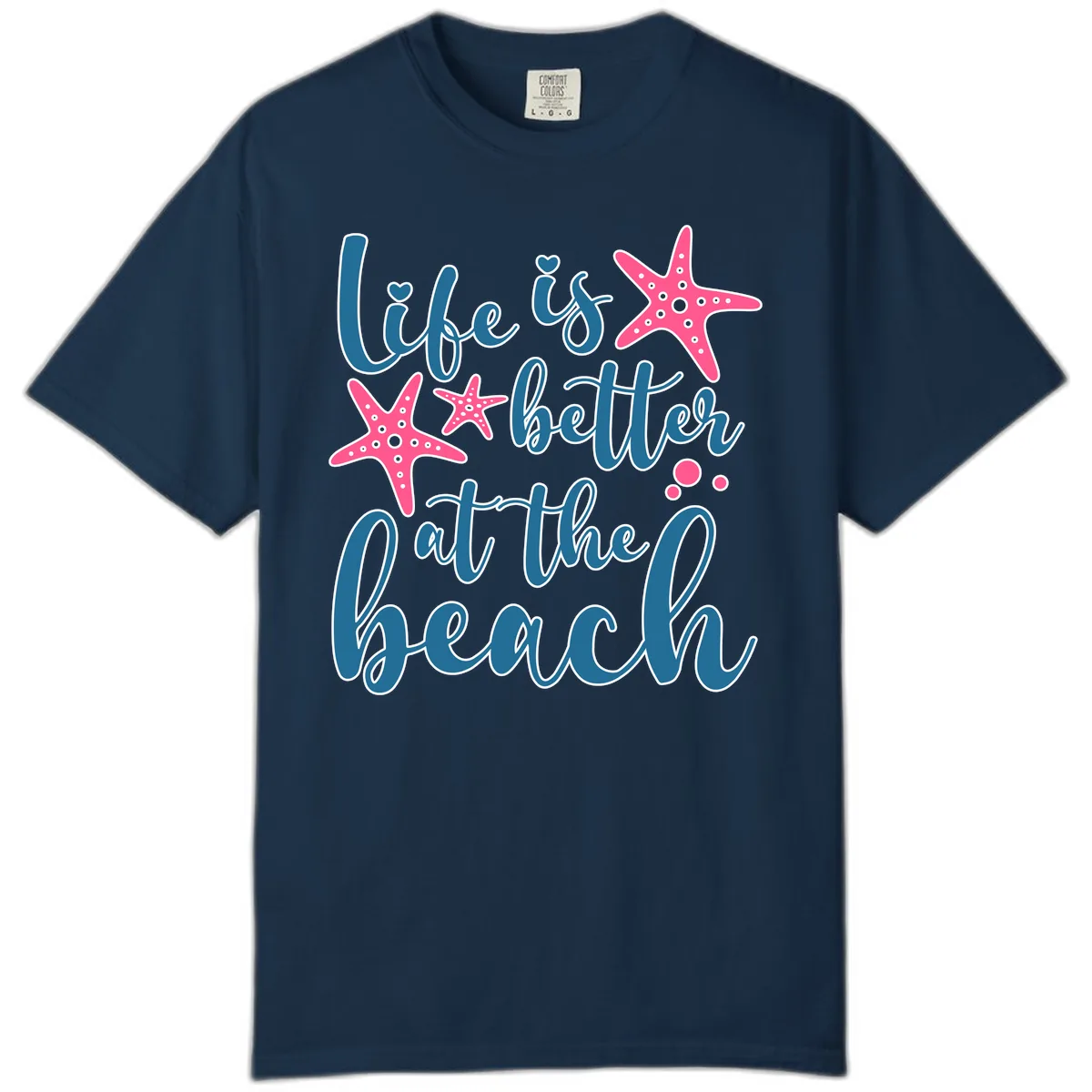 Life Is Better At The Beach Comfort Color in True Navy