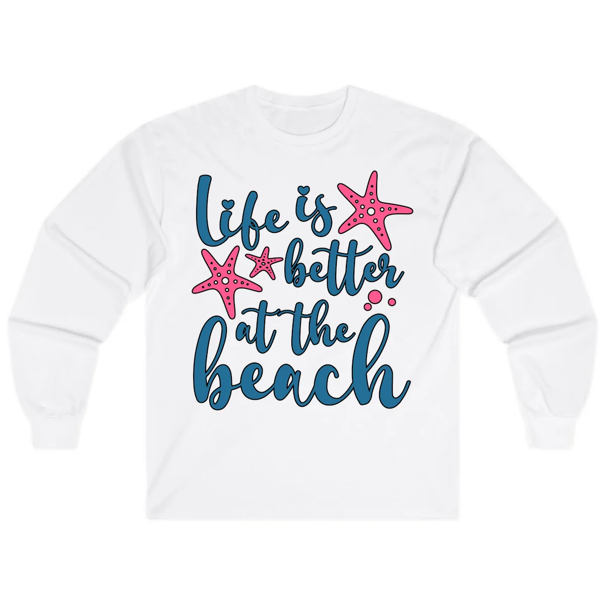 Life Is Better At The Beach Long Sleeve in White