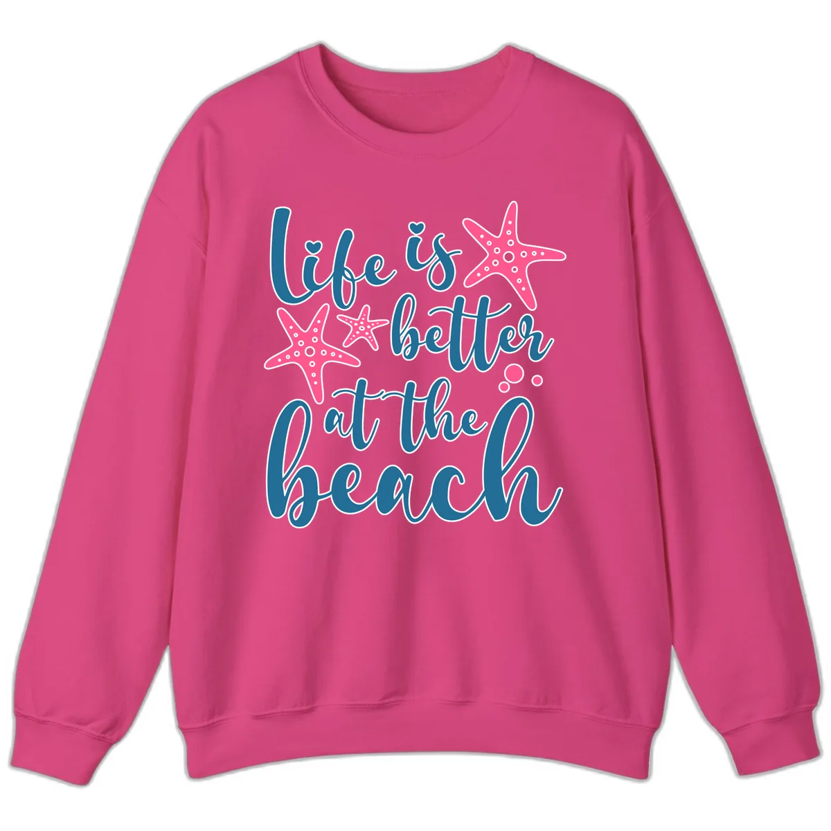 Life Is Better At The Beach Sweatshirt in Heliconia