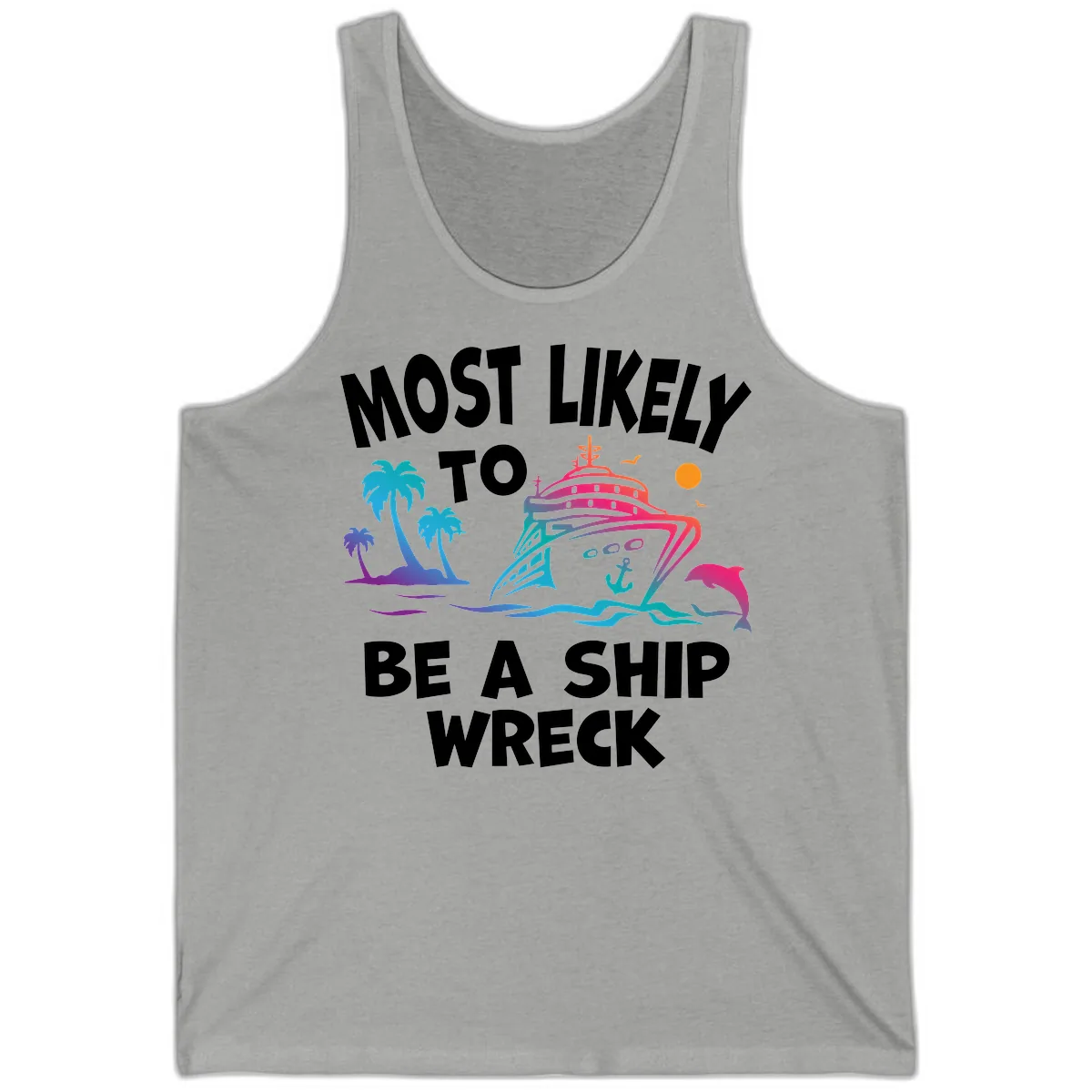 Most Likely To Be A Ship Wreck Tank in Athletic Heather