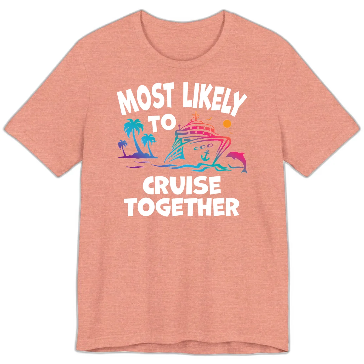 Most Likely To Cruise Together Premium T-Shirt in Heather Sunset
