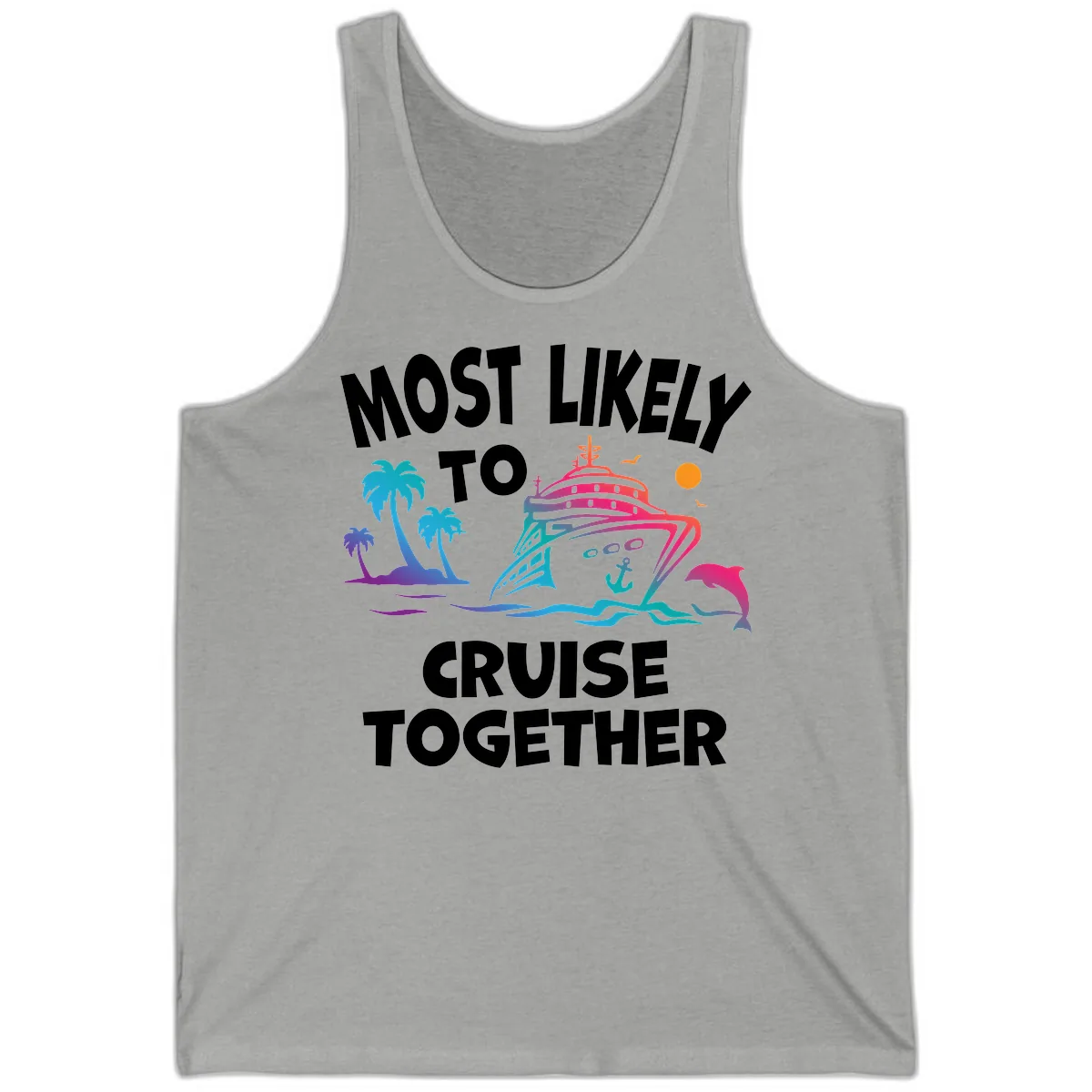 Most Likely To Cruise Together Tank in Athletic Heather