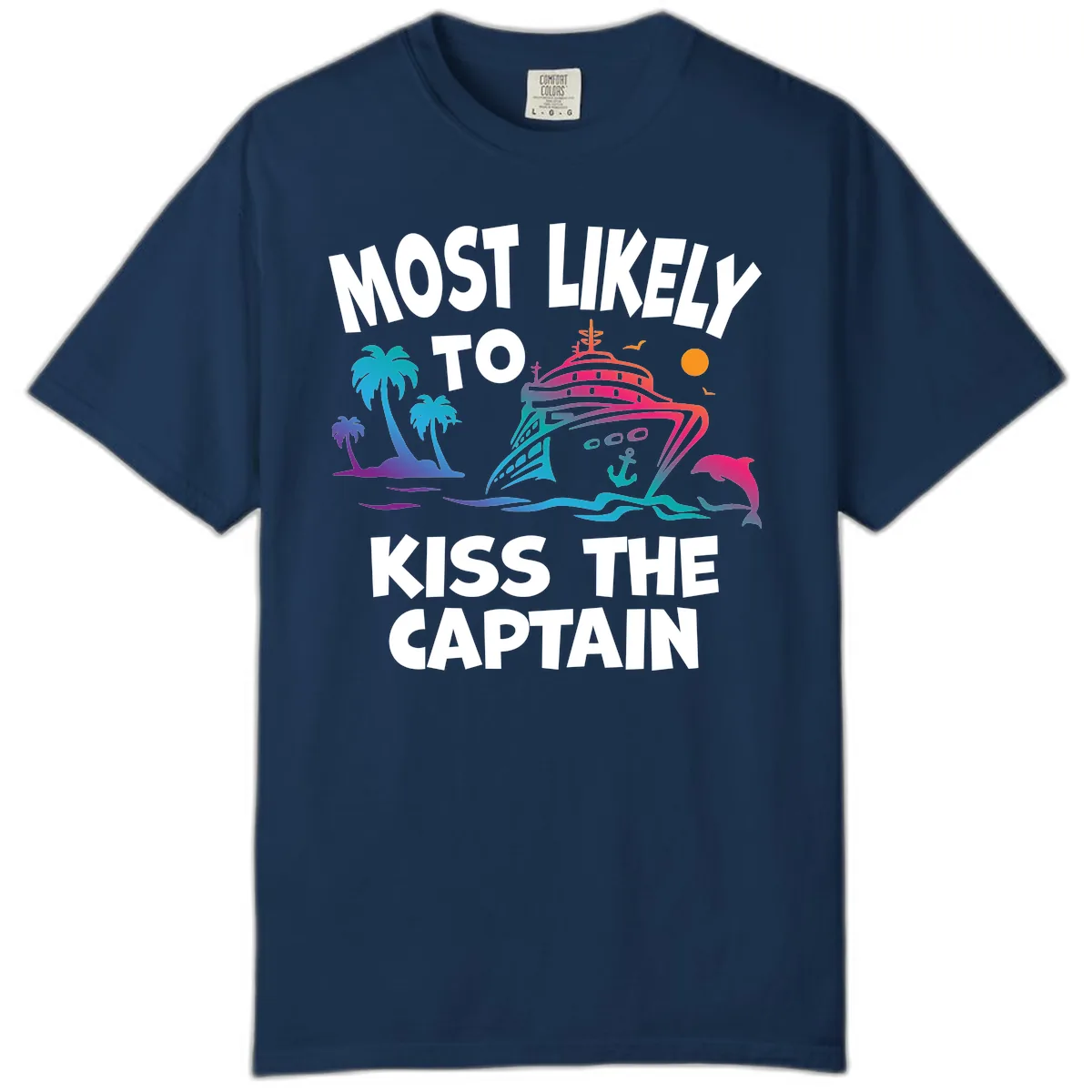 Most Likely To Kiss The Captain Comfort Color in Navy