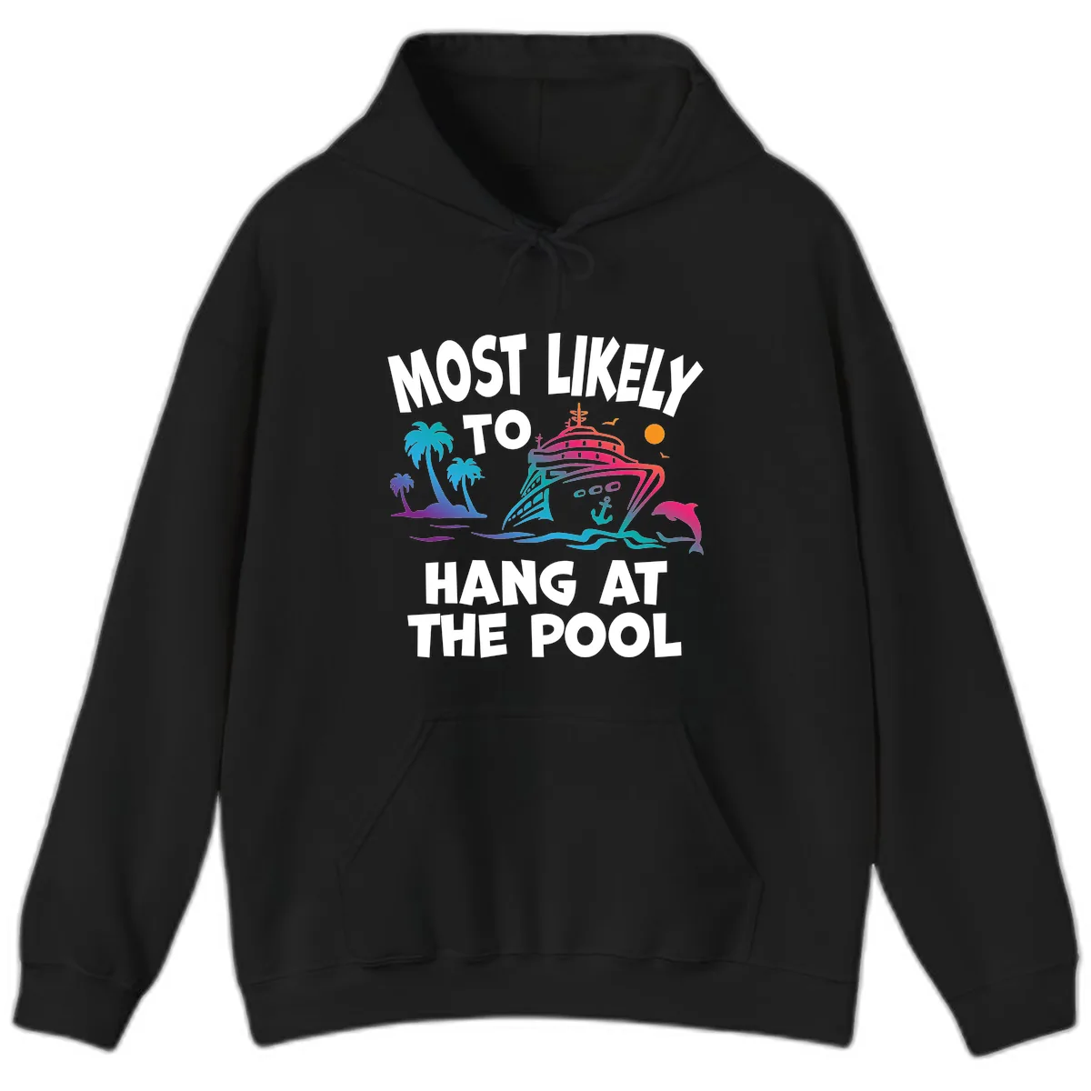 Most Likely To Hang At The Pool Hoodie in Black