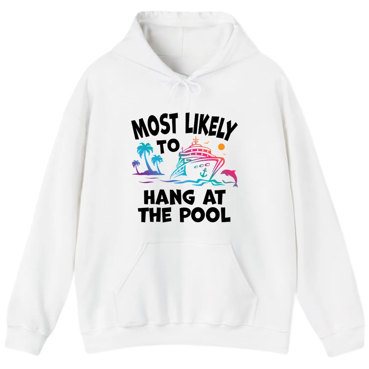 Most Likely To Hang At The Pool Hoodie in White