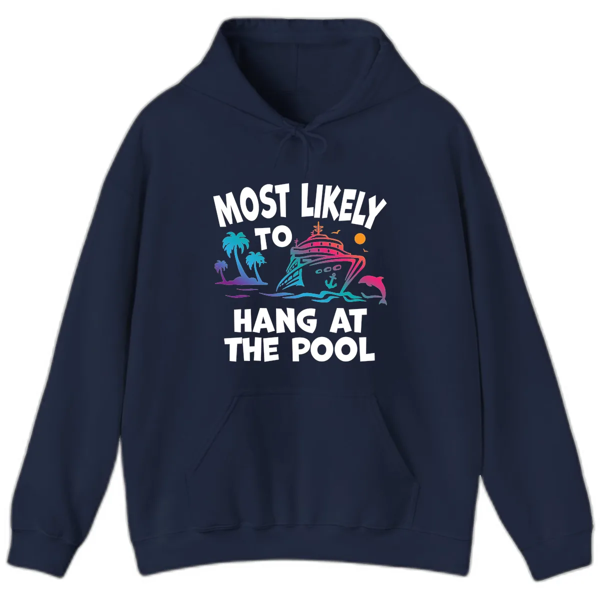Most Likely To Hang At The Pool Hoodie in Navy