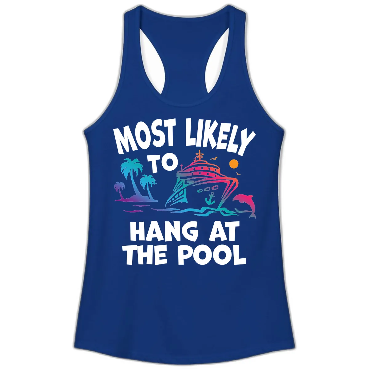 Most Likely To Hang At The Pool Ladies Tank in Solid Royal