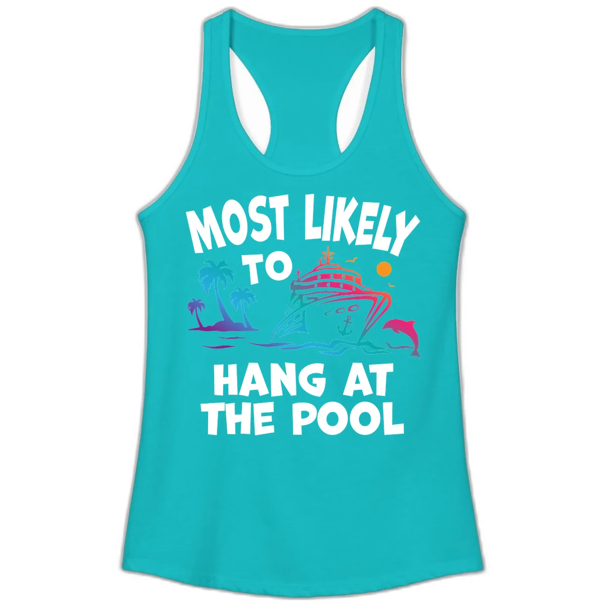 Most Likely To Hang At The Pool Ladies Tank in Tahiti Blue