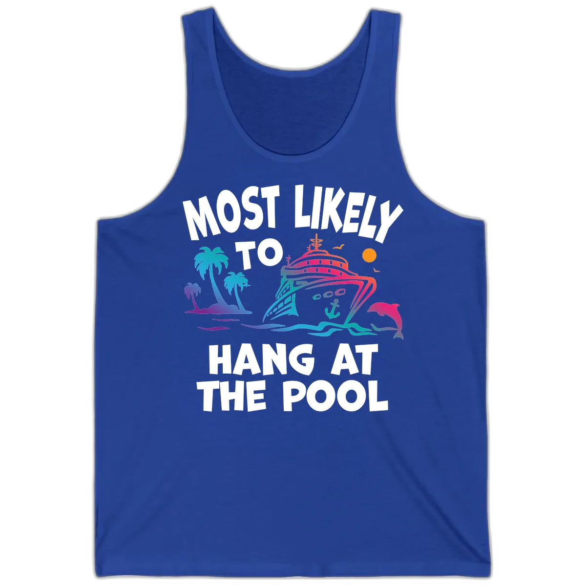 Most Likely To Hang At The Pool Tank in True Royal