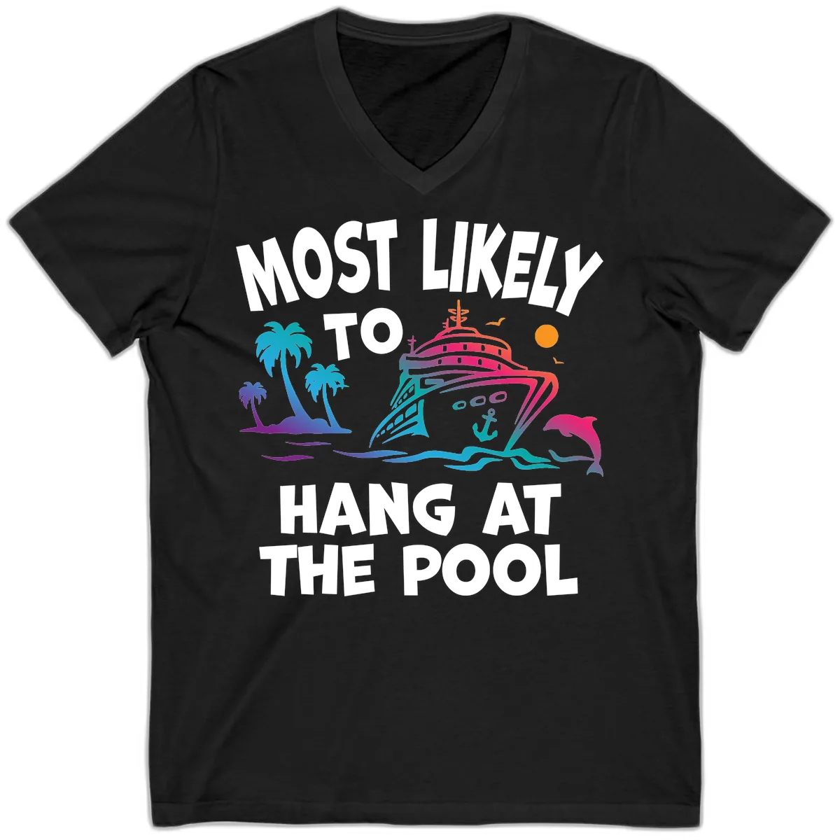 Most Likely To Hang At The Pool V-Neck in Black