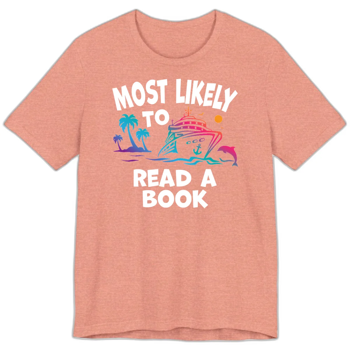 Most Likely To Read A Book Cruise Premium T-Shirt in Heather Sunset