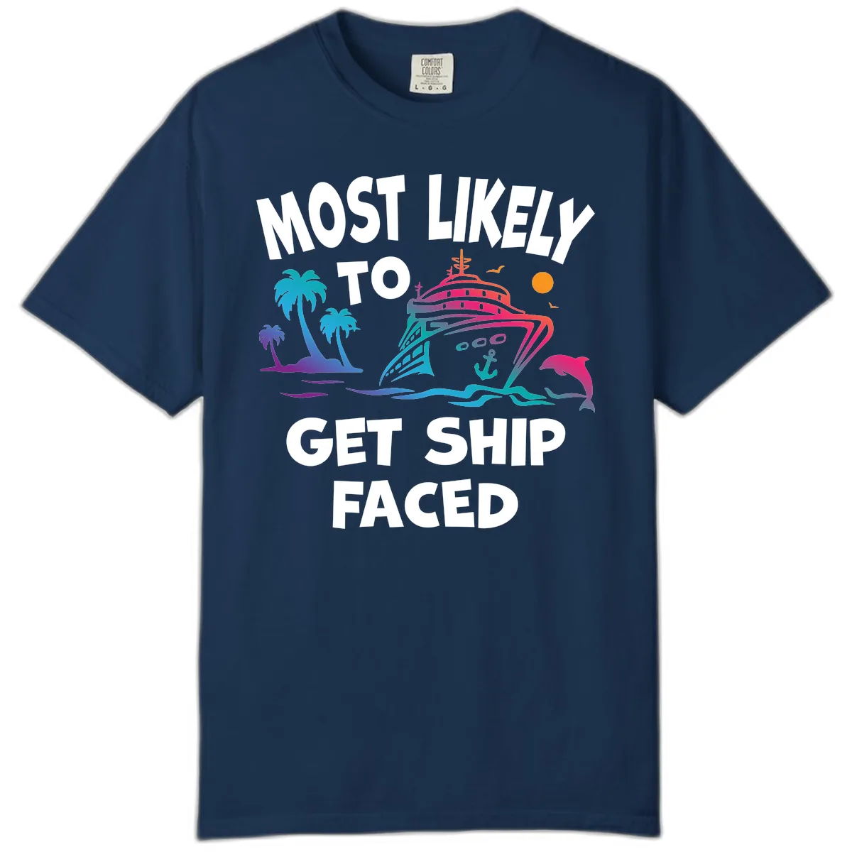 Most Likely To Get Ship Faced Comfort Color in Navy