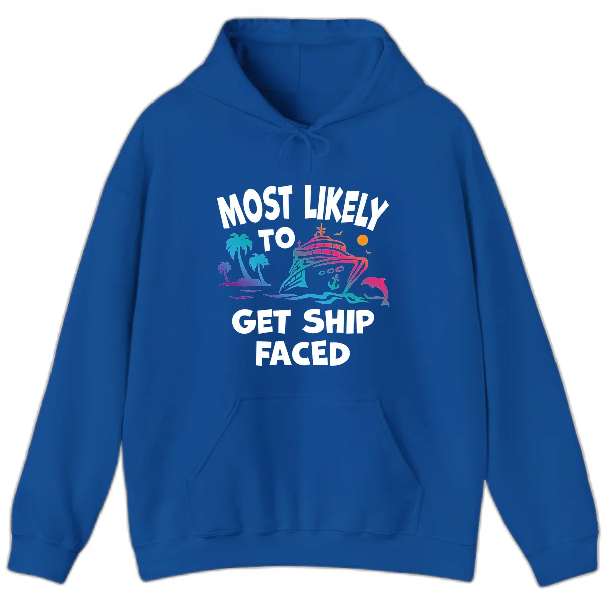 Most Likely To Get Ship Faced Hoodie in Royal