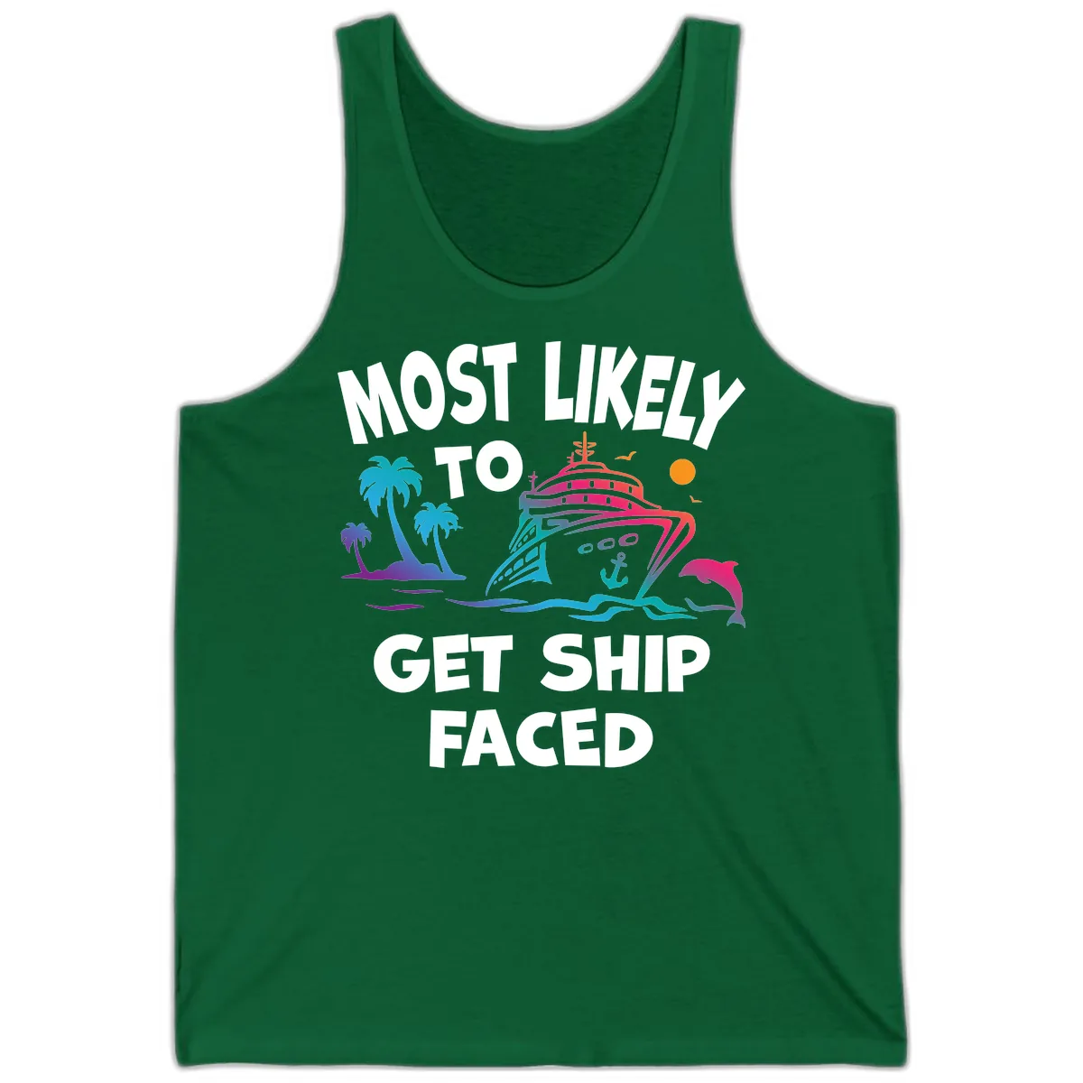 Most Likely To Get Ship Faced Tank in Kelly