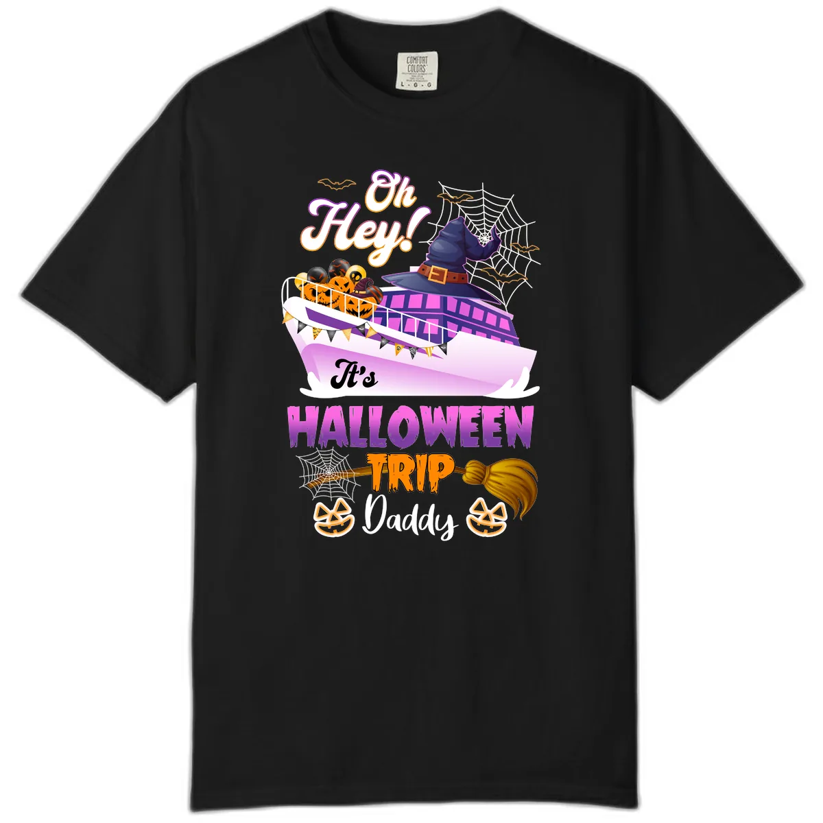 Oh Hey It's Halloween Trip Daddy Comfort Color in Black