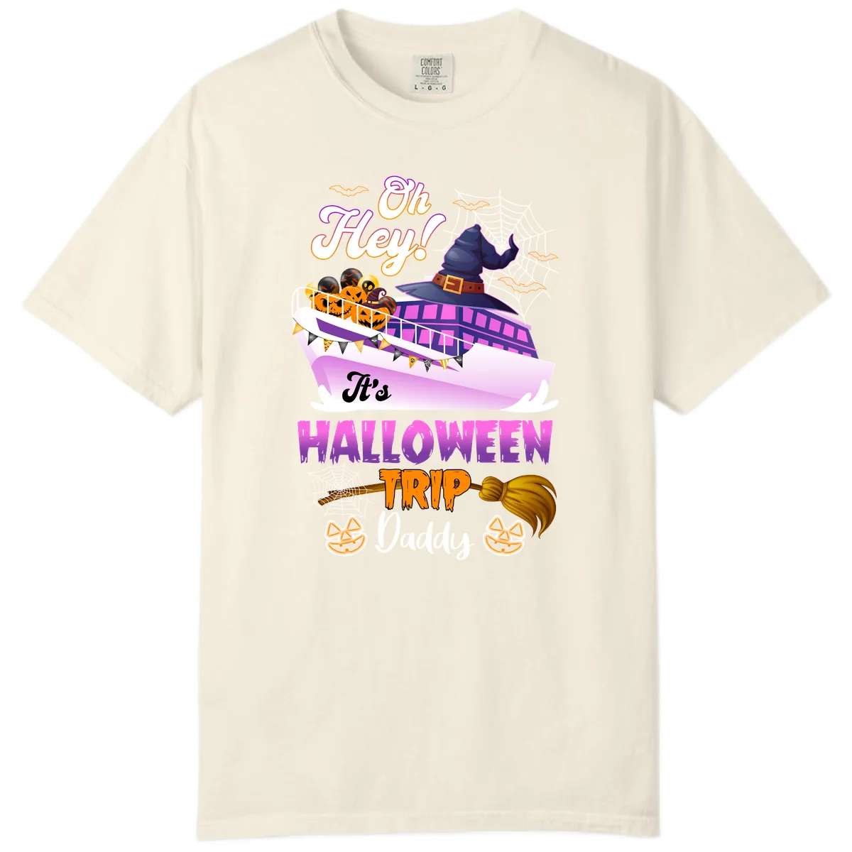 Oh Hey It's Halloween Trip Daddy Comfort Color in Ivory