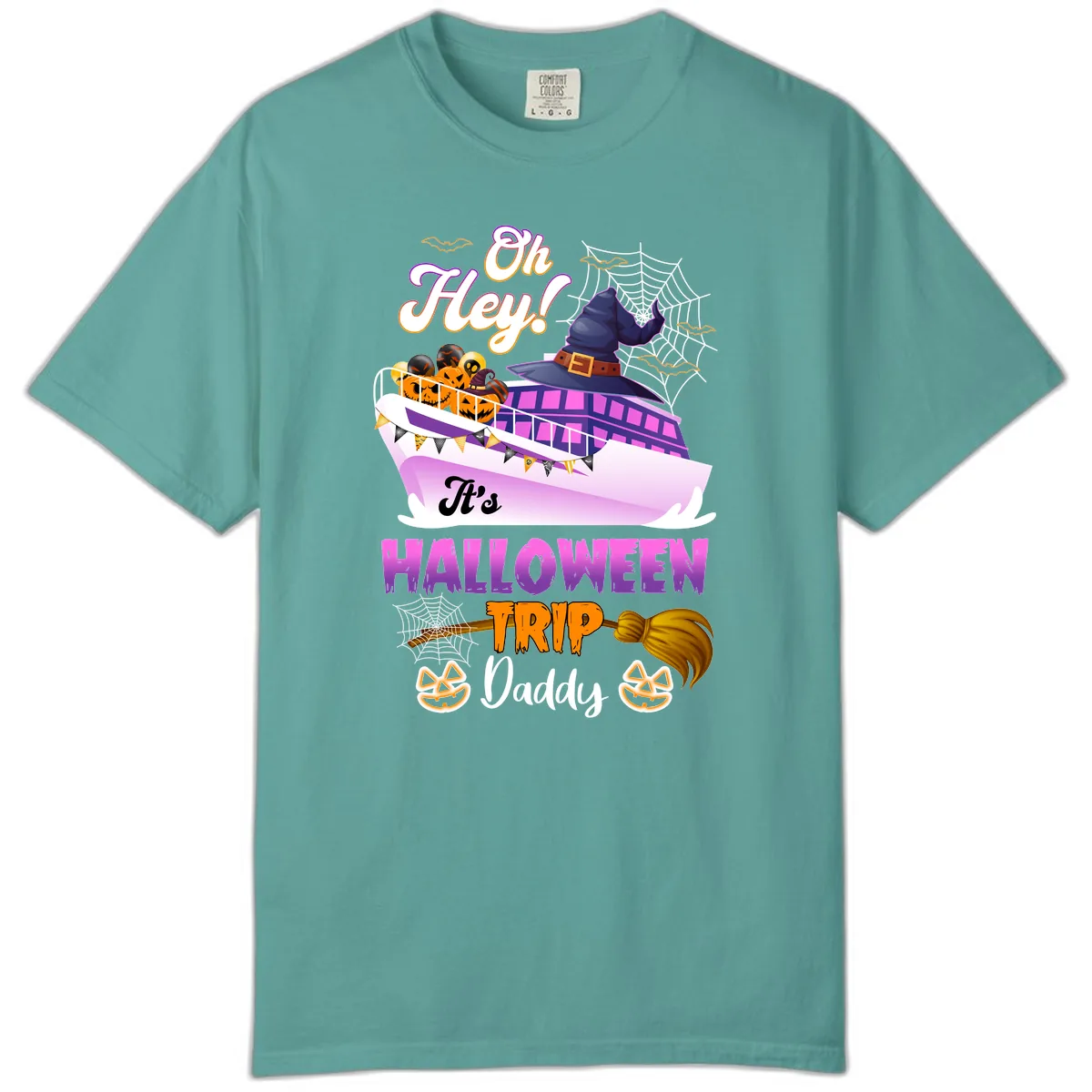 Oh Hey It's Halloween Trip Daddy Comfort Color in Seafoam