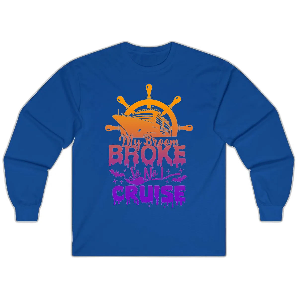 My Broom So No I Cruise Long Sleeve in Royal