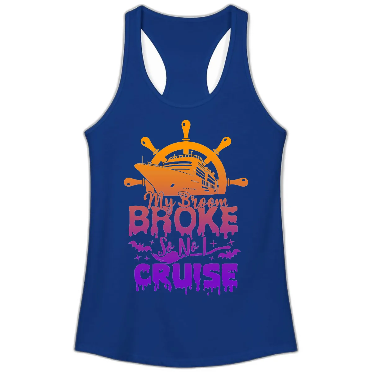 My Broom So No I Cruise Ladies Tank in Solid Royal