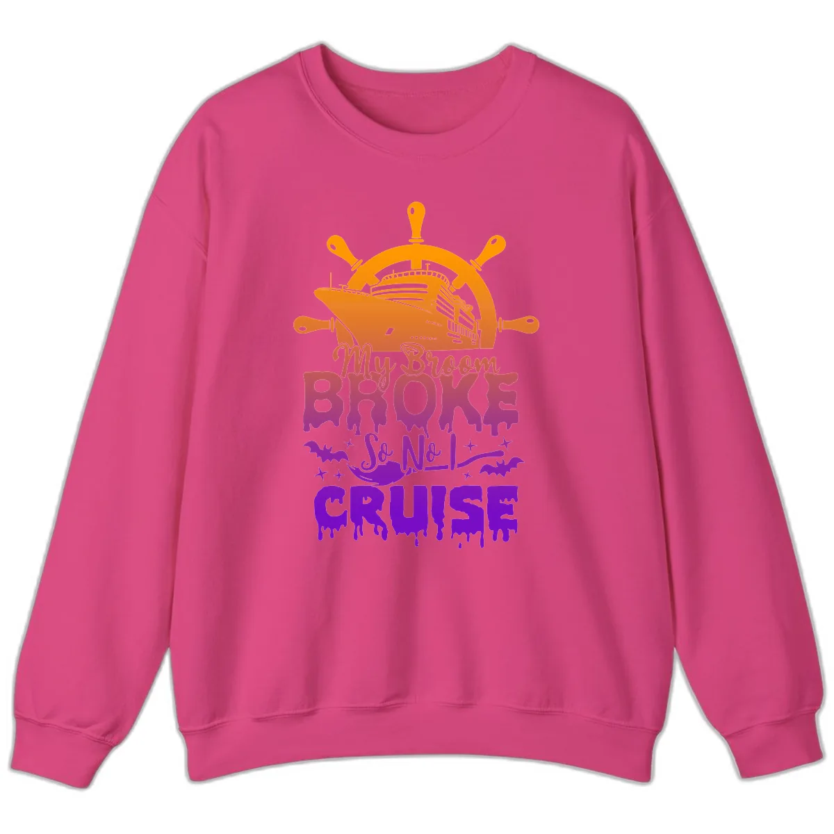 My Broom So No I Cruise Sweatshirt in Heliconia