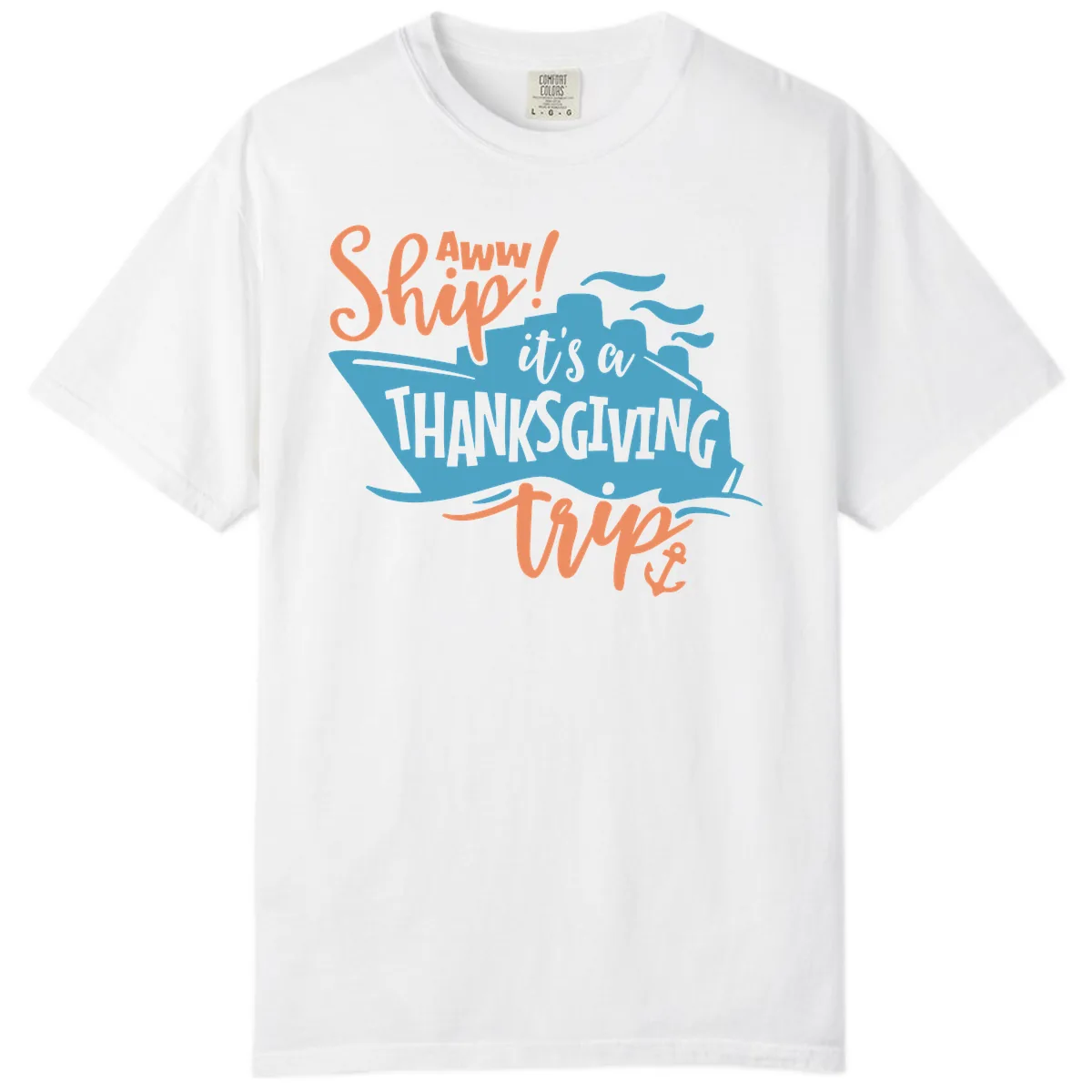 Aww Ship It's a Thanksgiving Trip Comfort Color in White