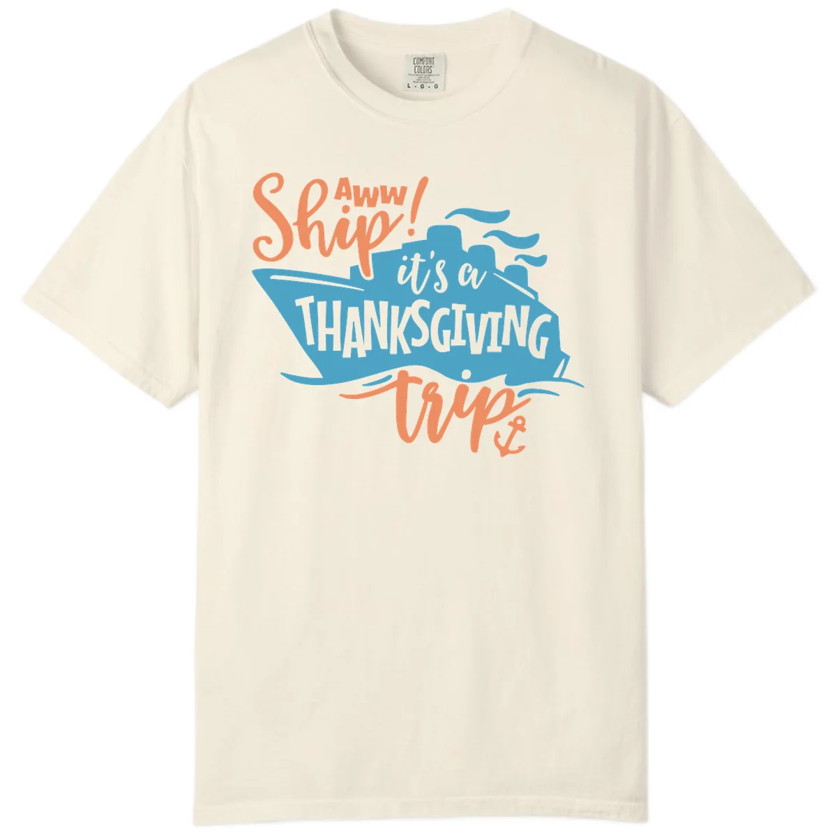 Aww Ship It's a Thanksgiving Trip Comfort Color in Ivory